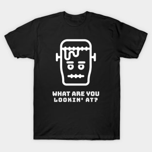 What Are You Lookin' At? - Frankenstein T-Shirt